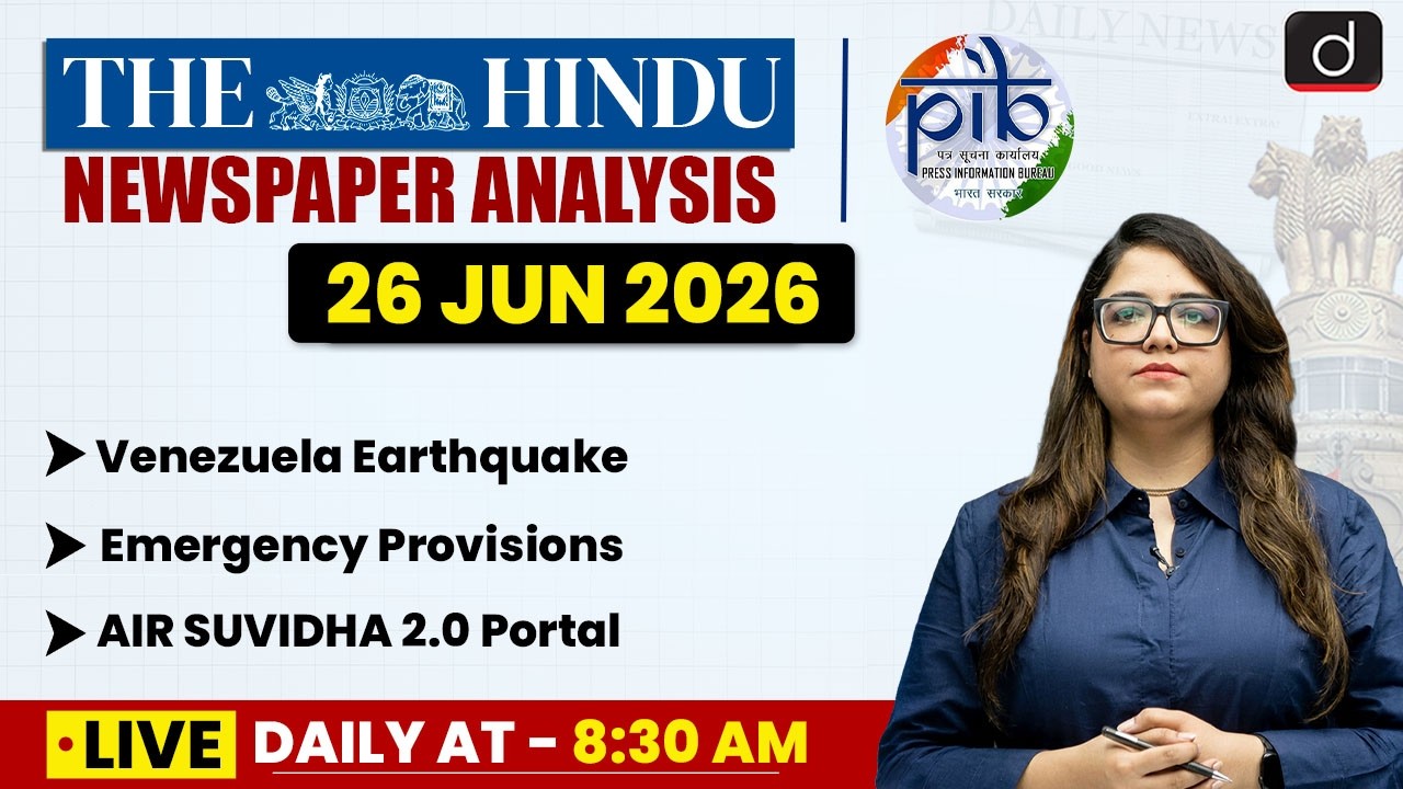 The Hindu Analysis & PIB | 26 June 2026 | Current Affairs | UPSC | Drishti IAS English