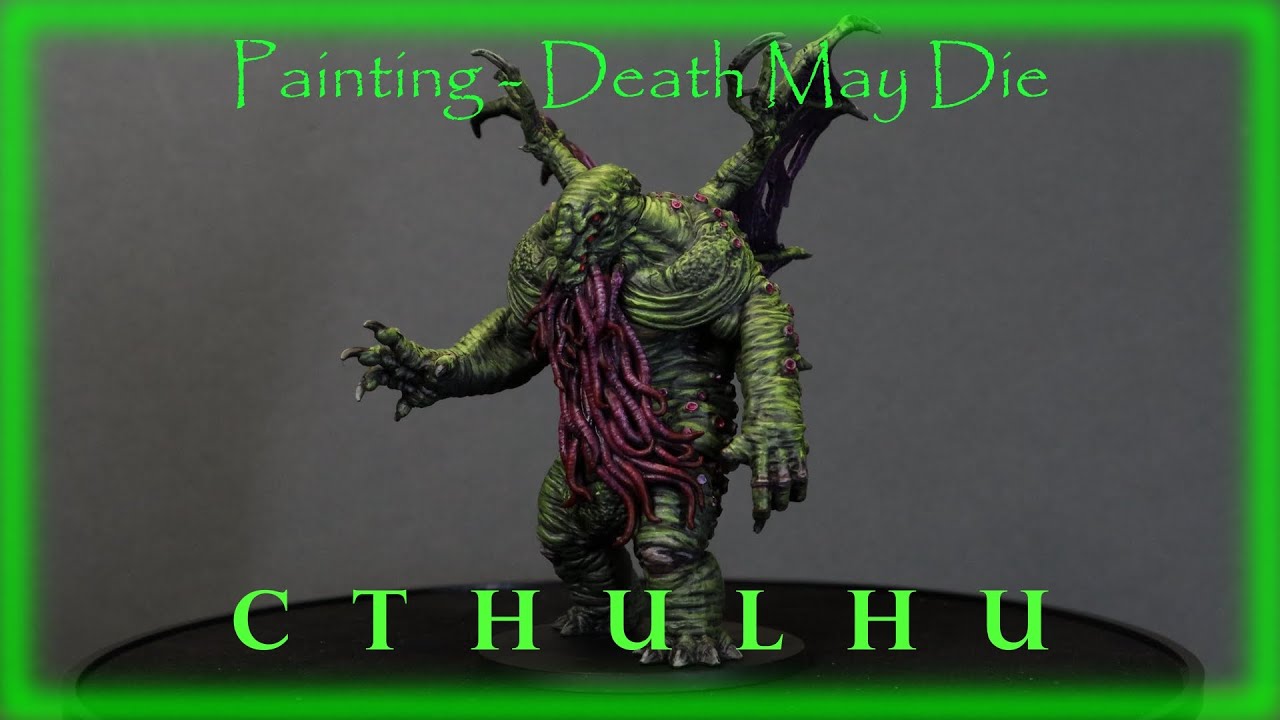 Painting Cthulhu for Death May Die