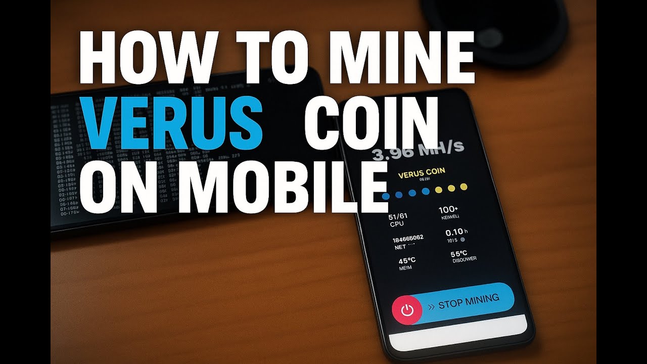 How to Mine Verus Coin on Your Phone (Step-by-Step Guide)