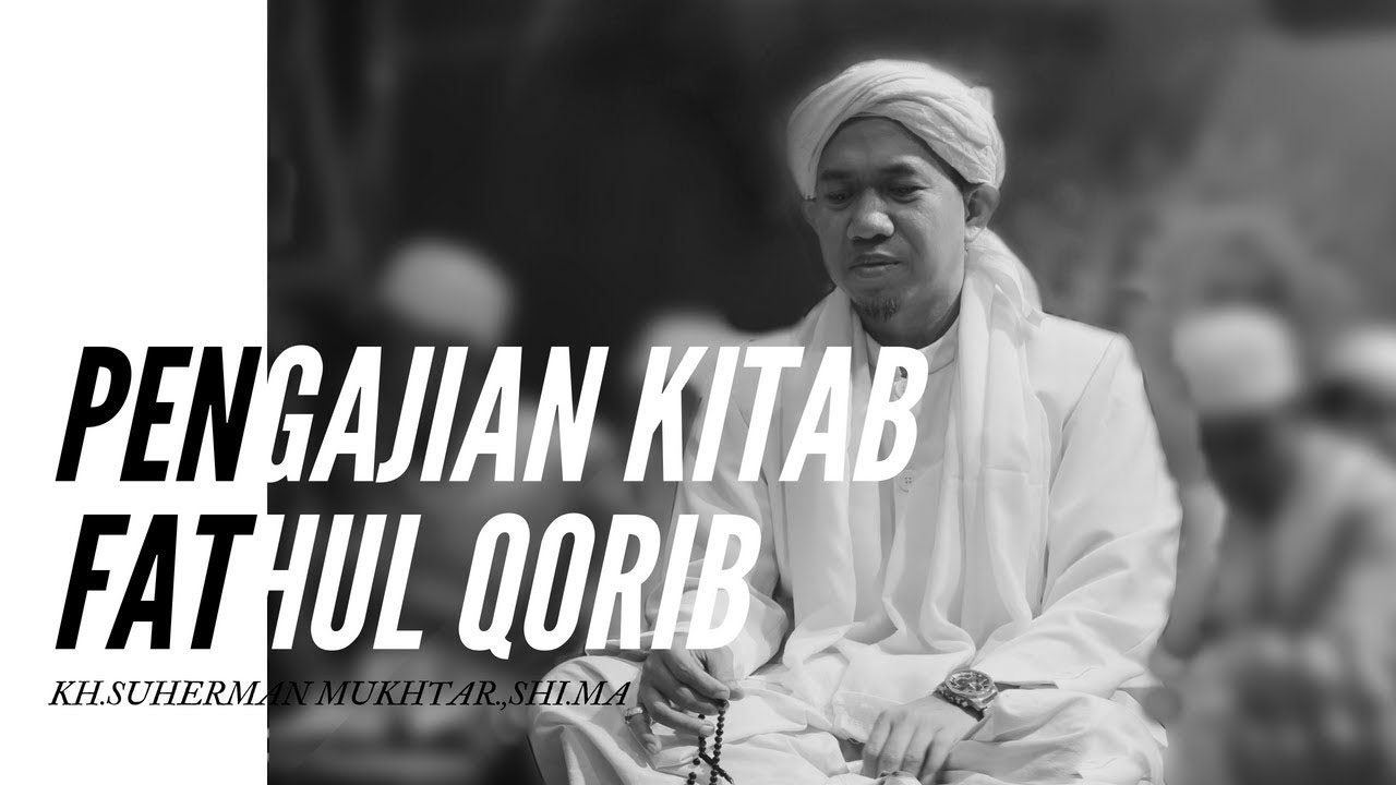 Fathul Qorib Part 20. Hukum Beristinja - KH. Suherman Mukhtar, MA
