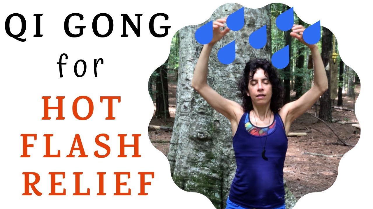 Qi Gong for Healthy Aging: Hot Flash Relief