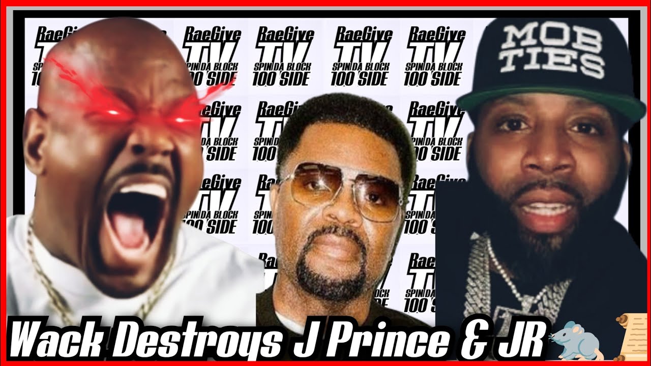 GLOVES OFF😡WACK SAY'S J PRINCE & HIS MOB TIES GOONZ PHONE'S ARE 🔥 & J PRINCE JR HAS A SEALED FILE🐀😳