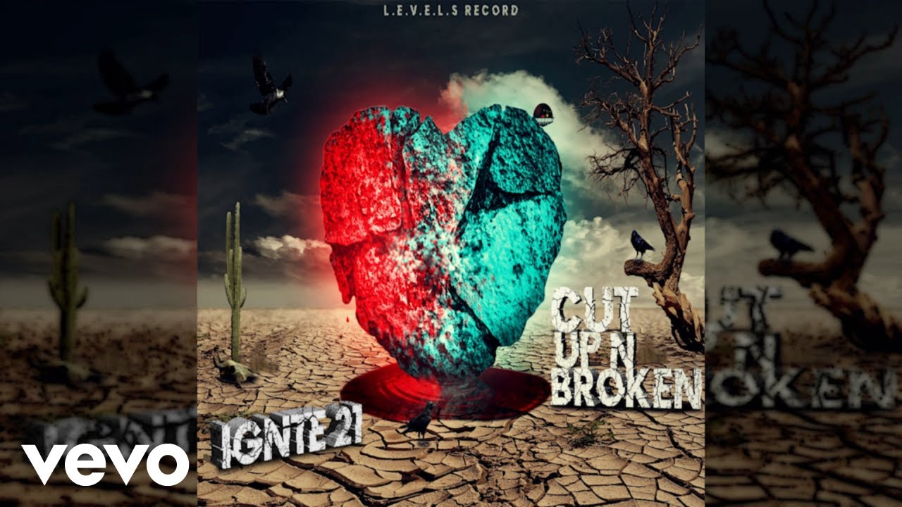 ignite21 - Cut up an Broken (Official Audio)