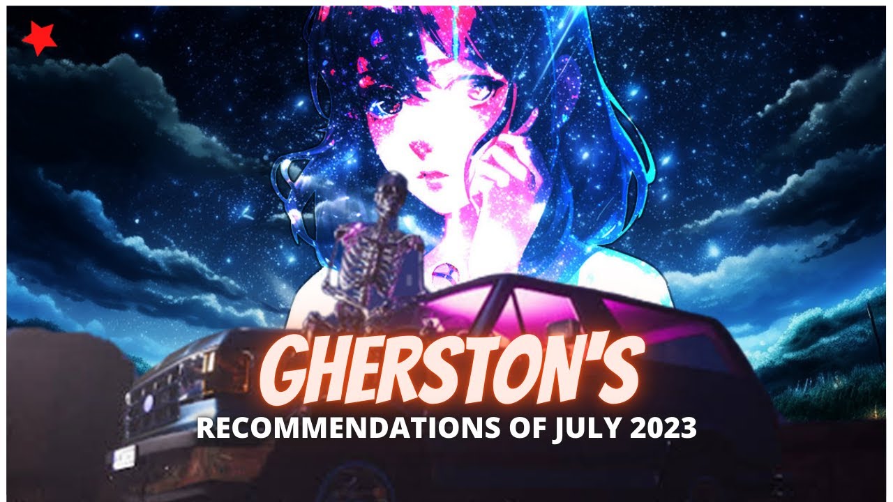 Gherston's Recommended EDM Of July 2023