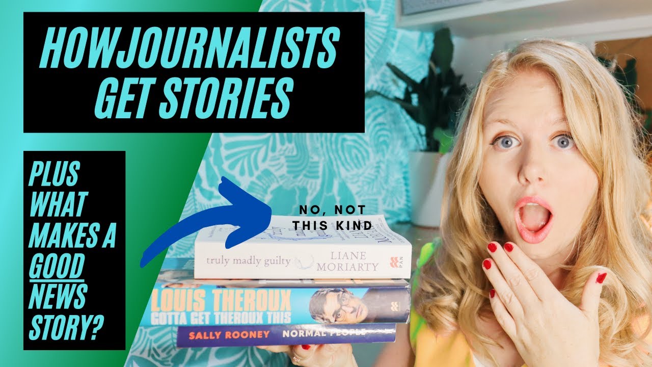 HOW JOURNALISTS FIND NEWS STORIES | PLUS, what makes a good news story?!