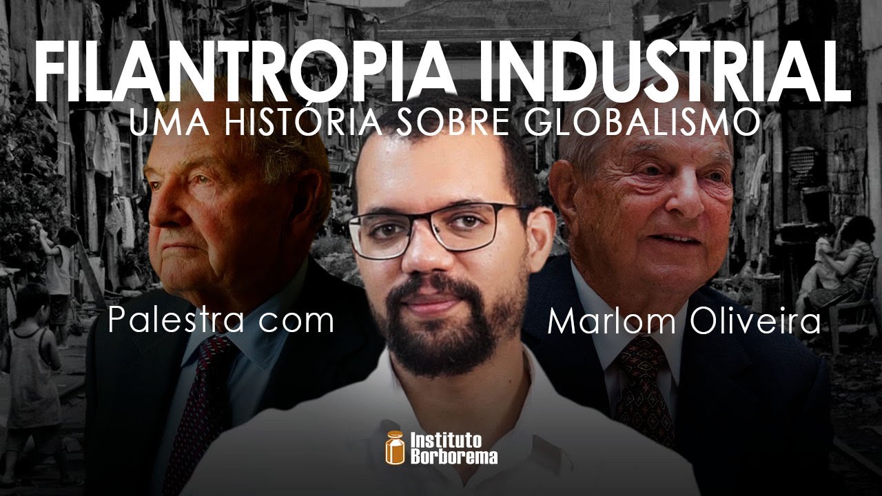 Filantropia Industrial: uma história sobre globalismo / Marlom Oliveira