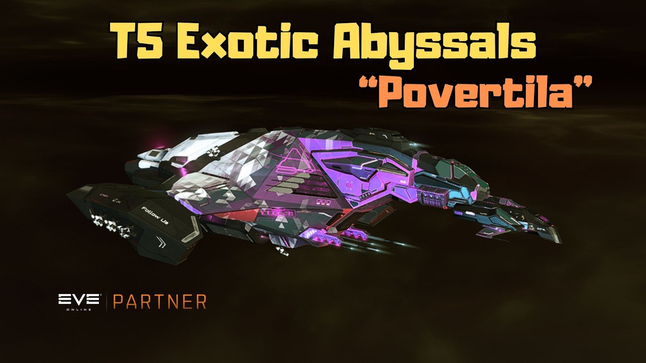 EVE Online How to Run T5 Exotic Abyssals In Povertila