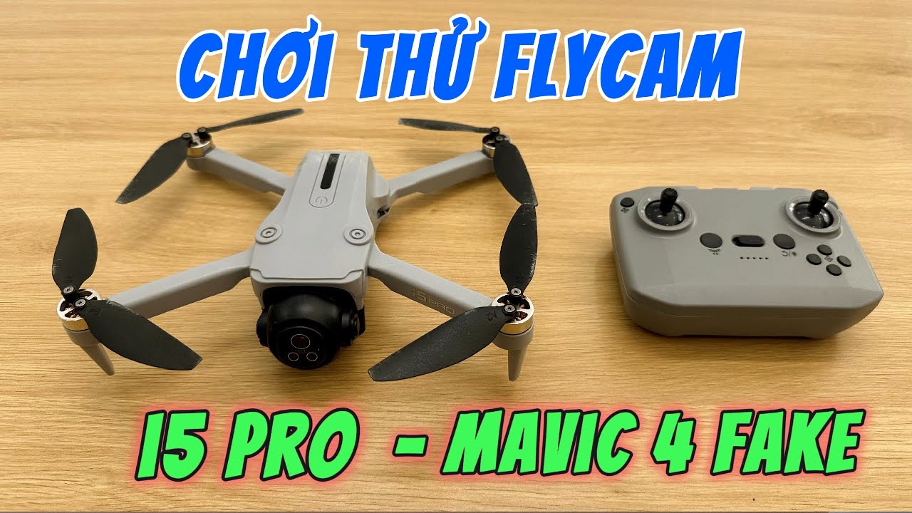 Chơi Thử Flycam i5 Pro - Top 1 Hủy Diệt Gọi Tên Đông Skyy