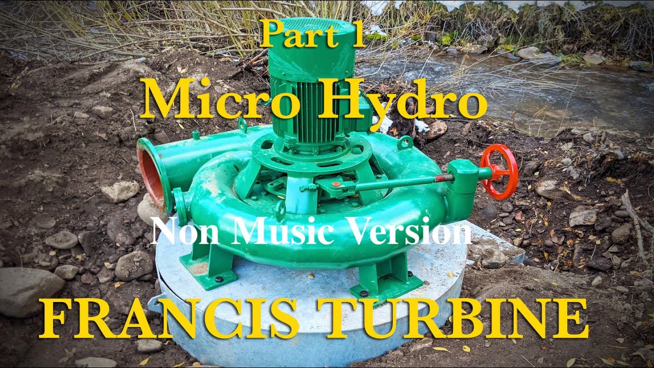 Micro Hydro Francis Turbine Часть 1 немузыкальная версия