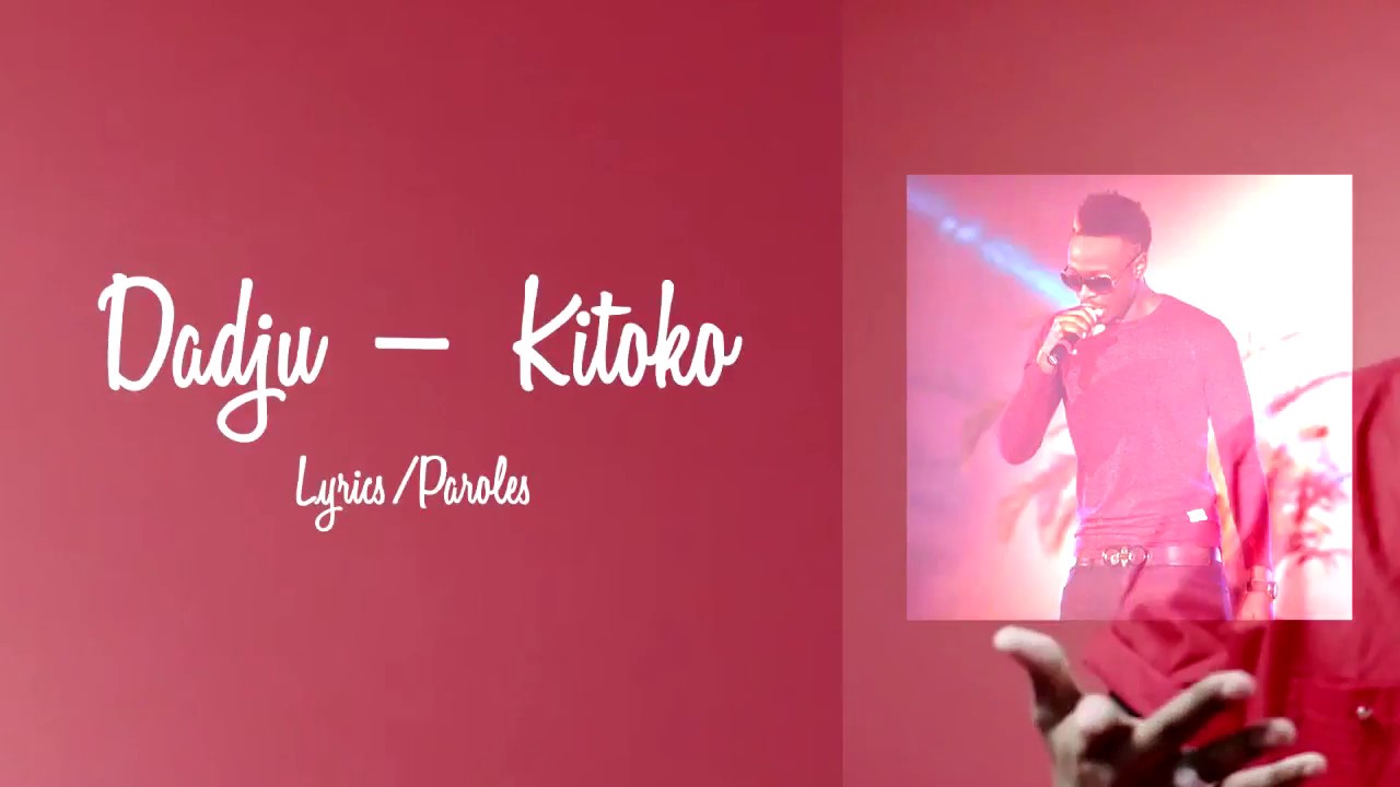 Dadju - Kitoko (Lyrics/Paroles) * Complet