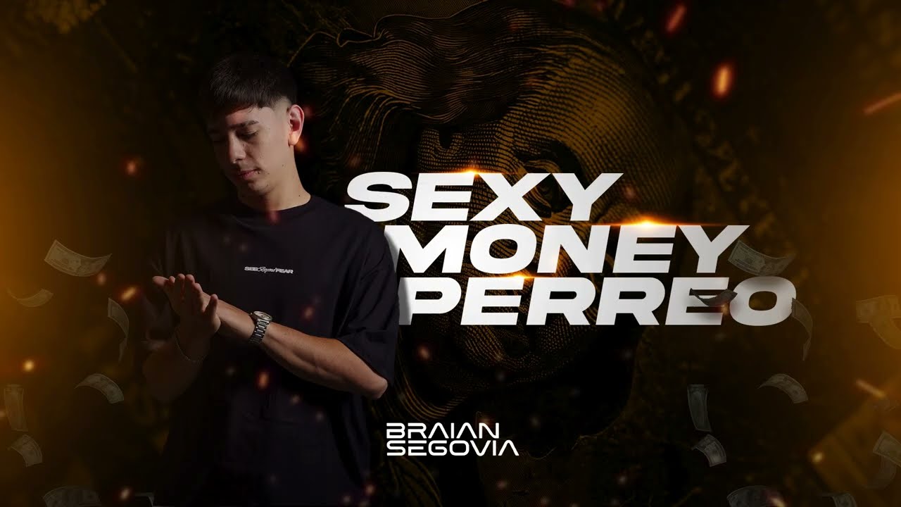 SEXY MONEY PERREO - BRAIANSEGOVIADJ