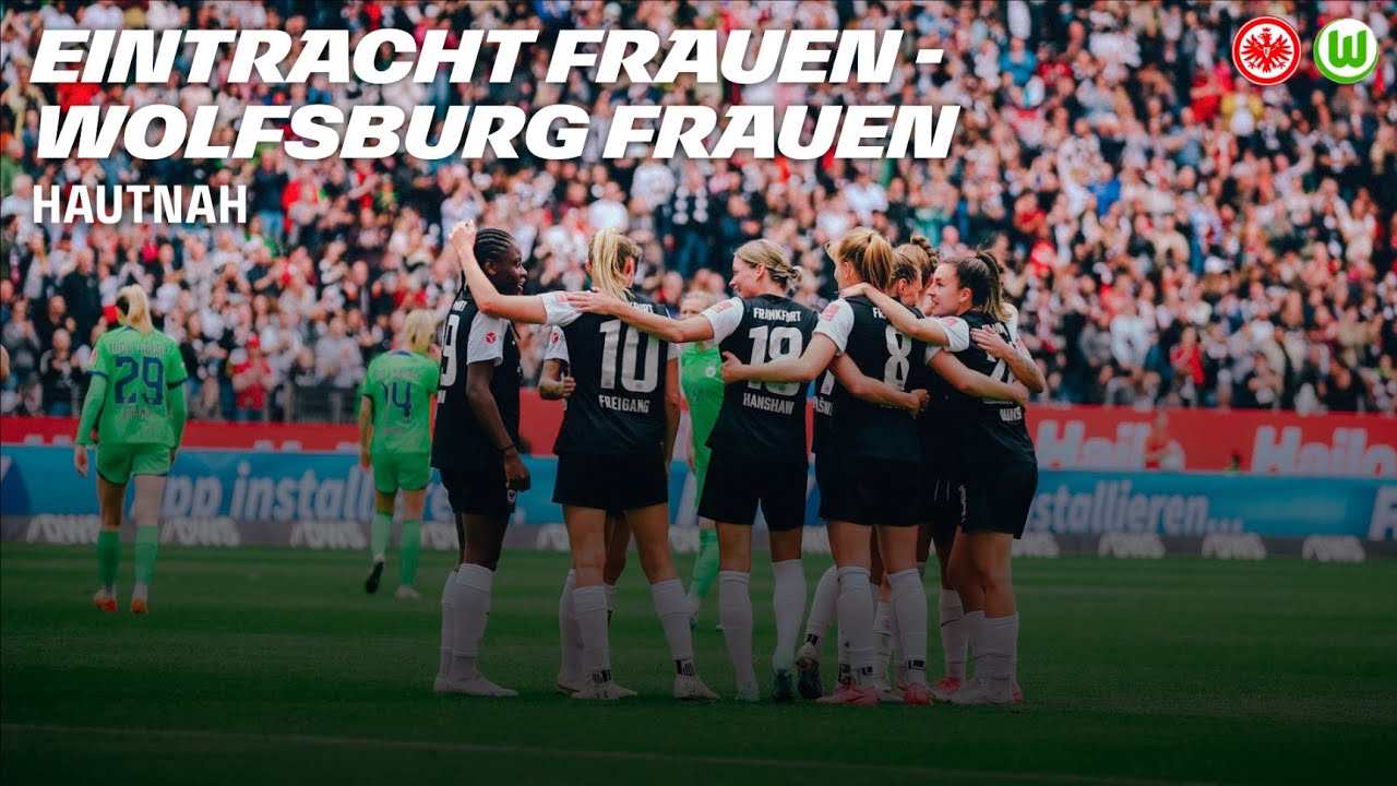 Eintracht Frauen überraschen gegen Champions-League-Finalist | Das Topspiel hautnah