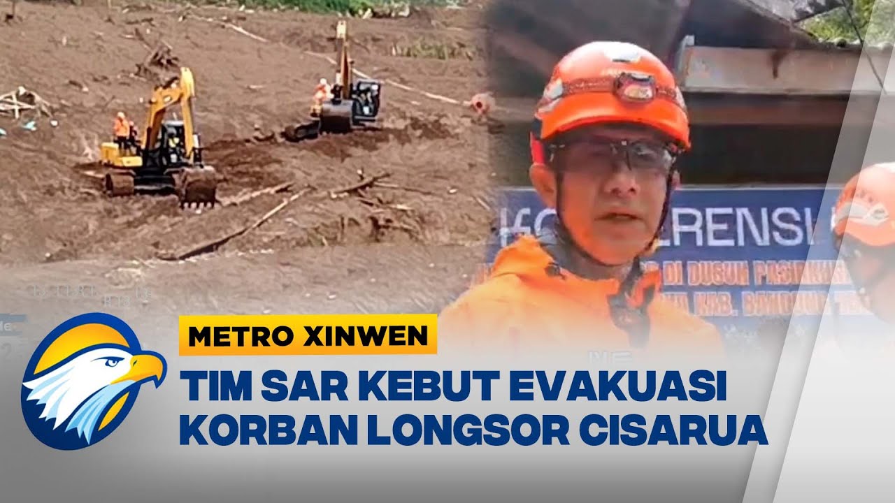 Metro Xinwen - Tim SAR Percepat Evakuasi Korban Longsor Cisarua Di Hari Ketujuh
