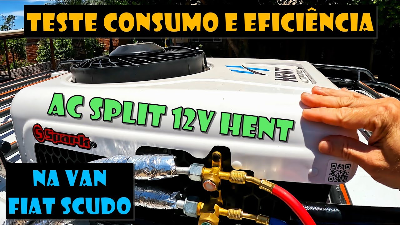 TESTE CONSUMO E EFICIÊNCIA AC SPLIT 12V HENT