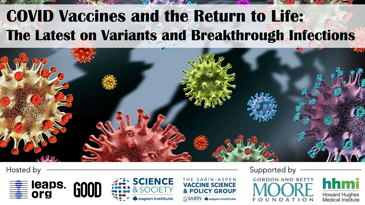 COVID Vaccines: The Latest on Variants and Breakthrough Infections