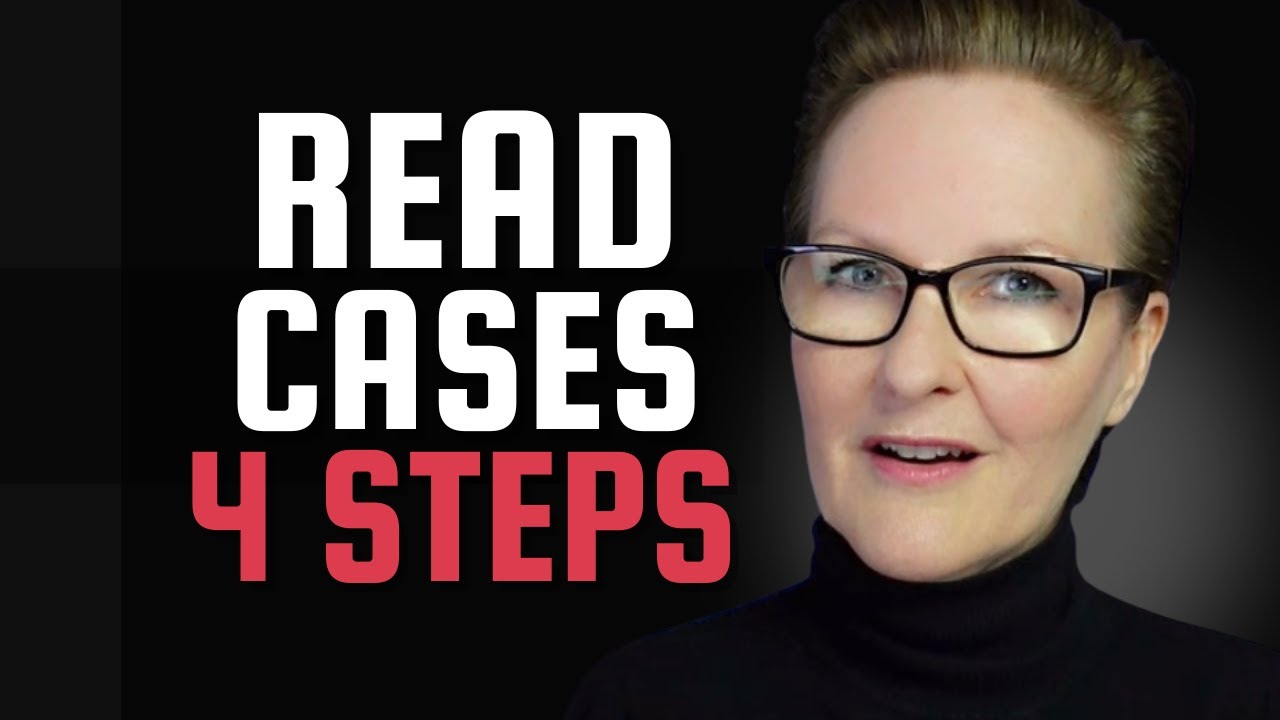 How to Read a Case in Law School (4-Step Method)