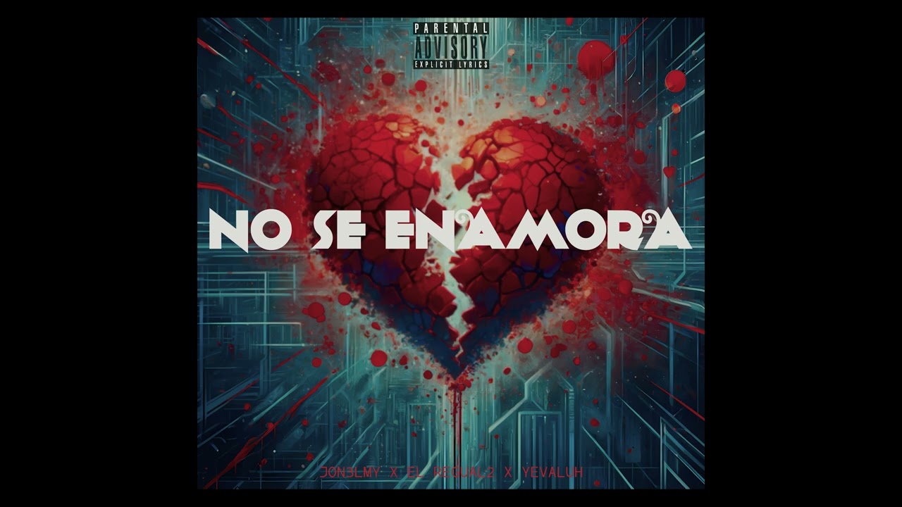 Jon3lmy x El Regual2 x Yevaluh - No Se Enamora (Audio Oficial)