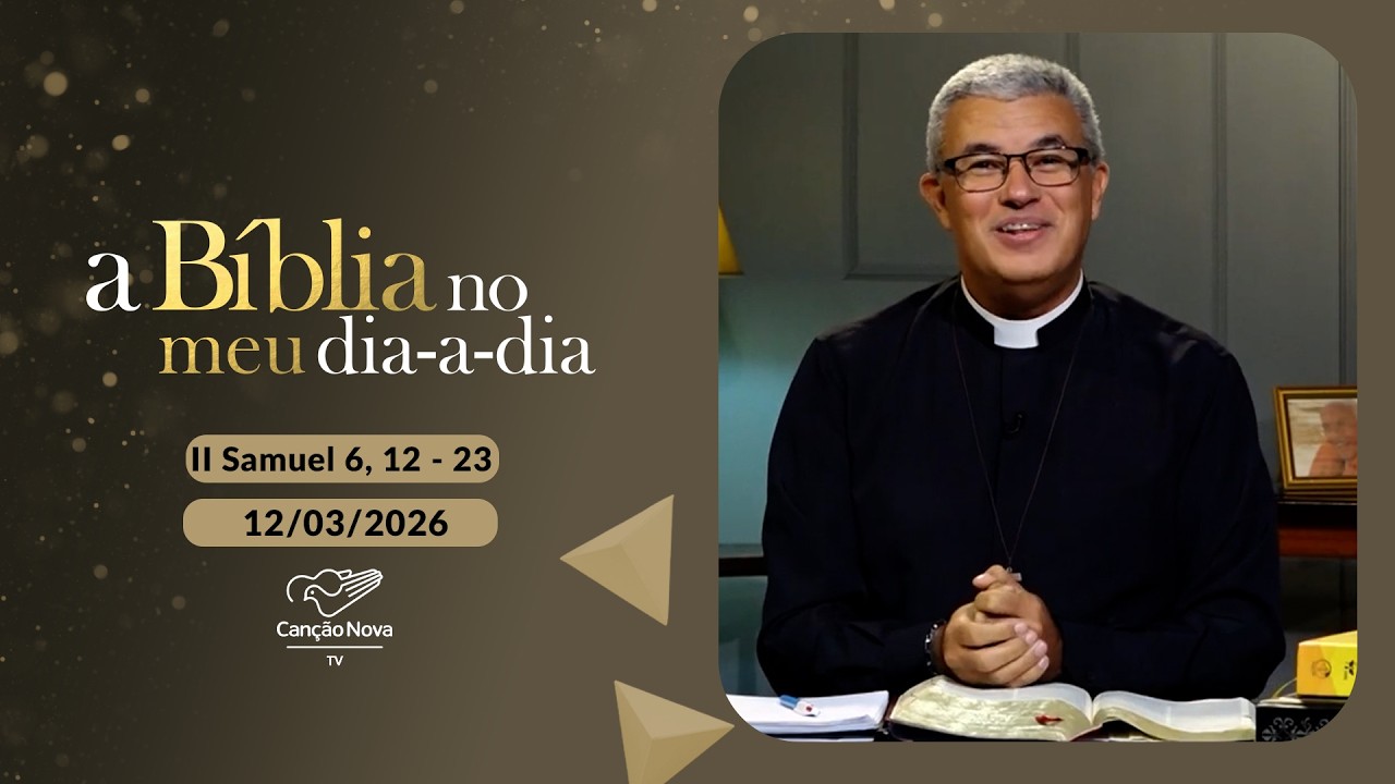 A Bíblia no meu dia a dia - 12/03/2026