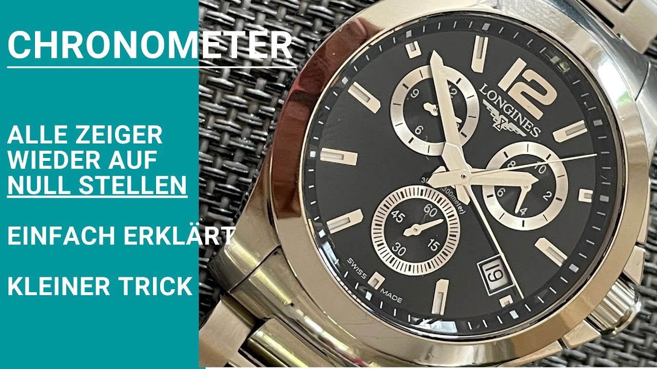 Longines Quarz Uhr richtig einstellen-kalibrieren Zeiger wieder auf null - 0 stellen - kleiner TRICK