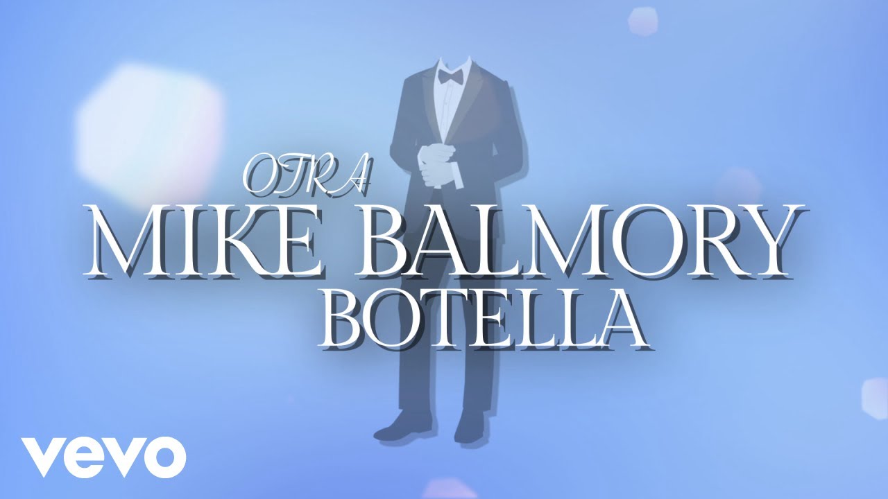 Mike Balmory - Otra Botella (LETRA)