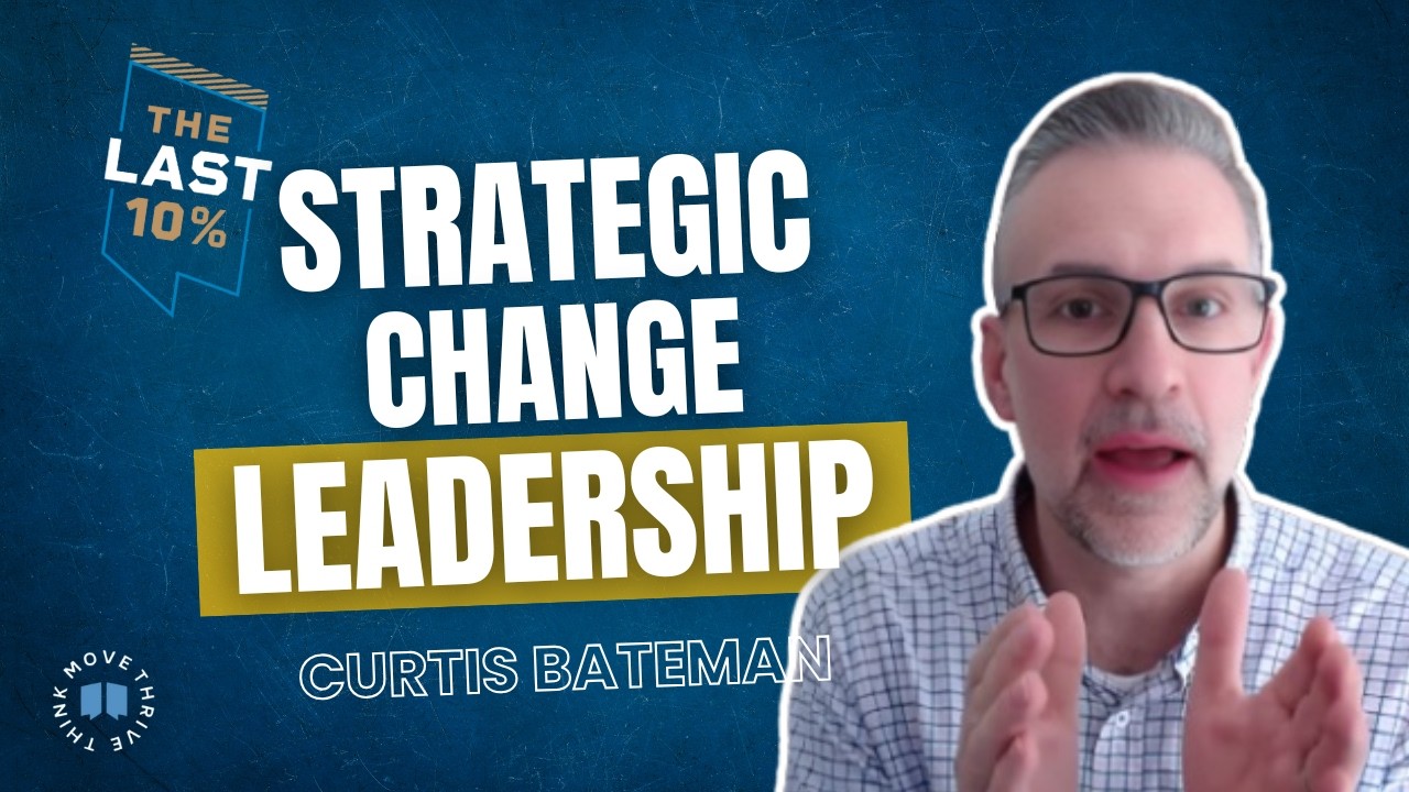 Transformational Leadership with Curtis Bateman: Navigating Change