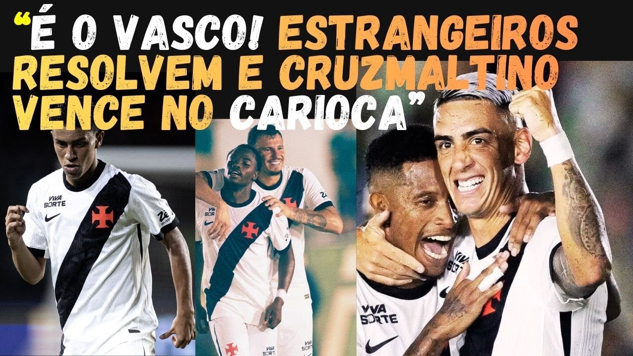 Show dos gringos! Vasco atropela o Boavista e dá resposta no Carioca