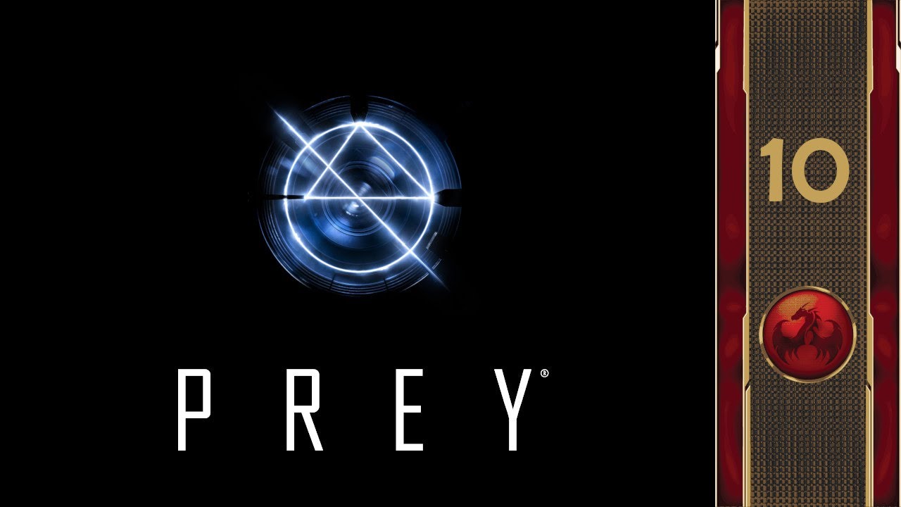 [Gameplay] Prey - Part 10 - Life Support