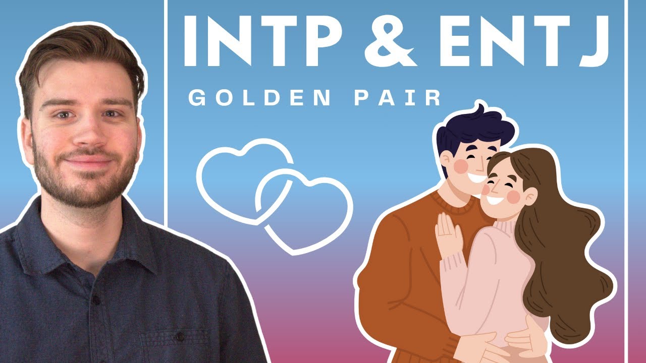 INTPs & ENTJs | Golden Pair