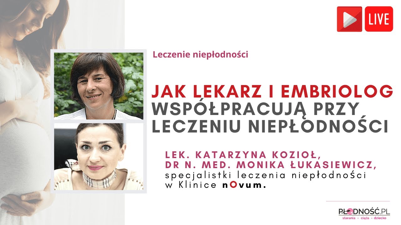 Jak lekarze i embriolodzy współpracują podczas leczenia niepłodnej pary - dr Kozioł i dr Łukasiewicz