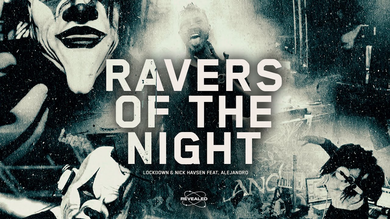 Lockdown & Nick Havsen feat. ALEJANDRO - Ravers Of The Night