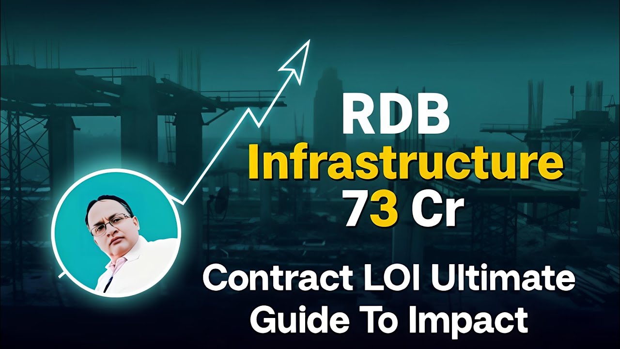 RDB Infrastructure 73 Cr Contract LOI Ultimate Guide To Impact , Civil Guide #rabin1965