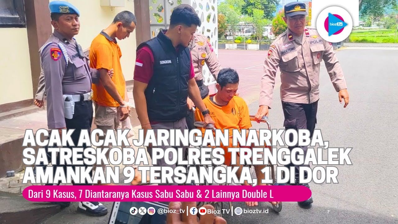 Acak Acak Jaringan Narkoba, Polres Trenggalek Dor 1 Residivis & Ringkus 9 Pengedar - bioztv.id
