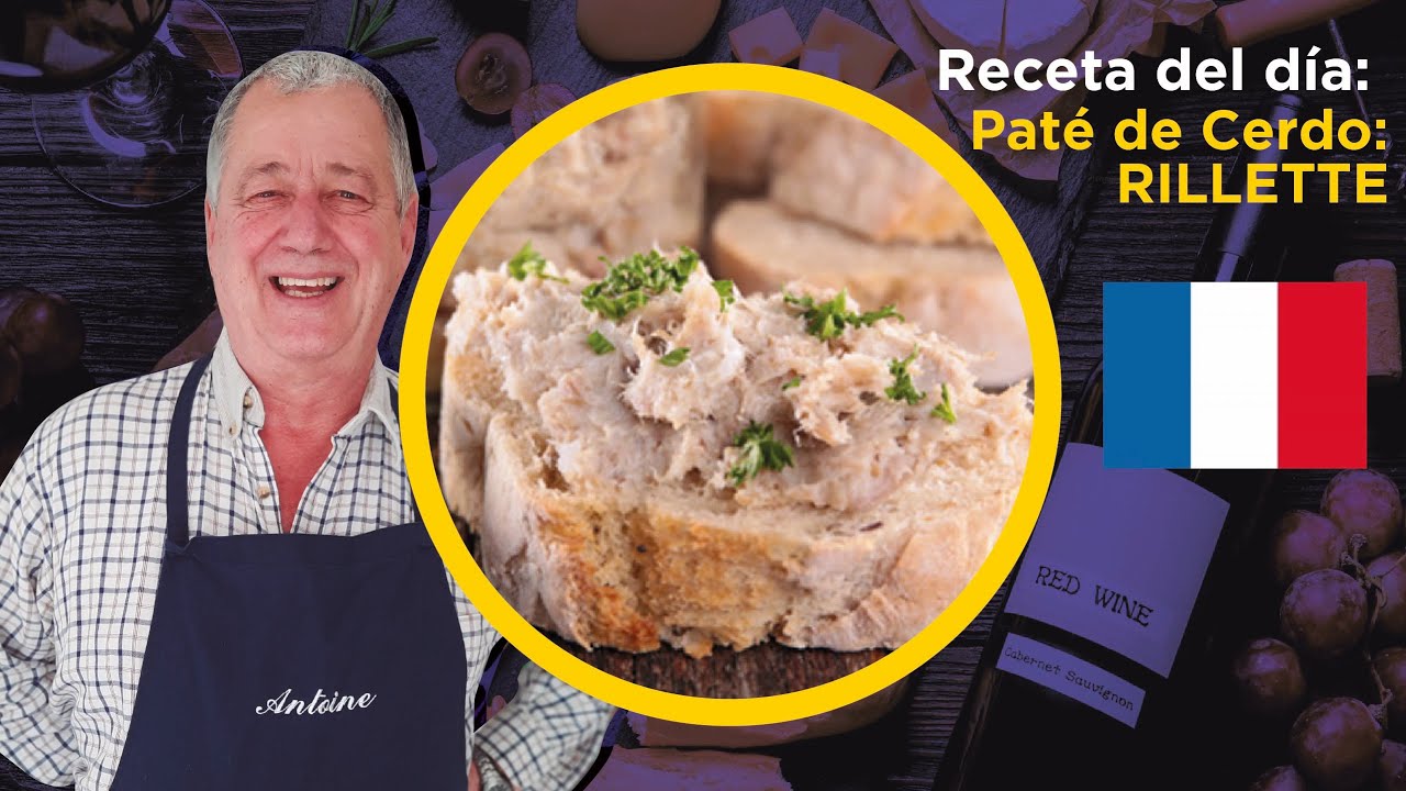 La Cocina de Antoine - PATÉ DE CERDO: RILLETTE 🇲🇫