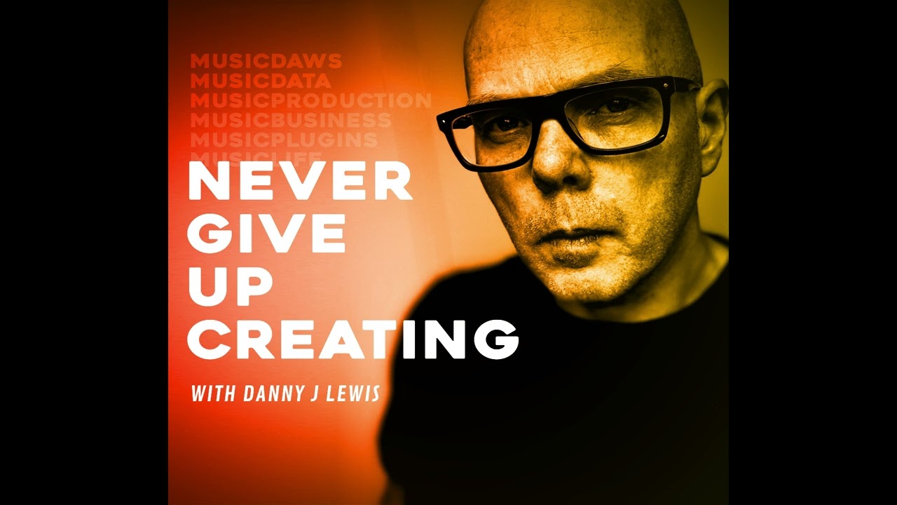 Music Pro Musings Podcast EP 7 - Never Give Up Creating