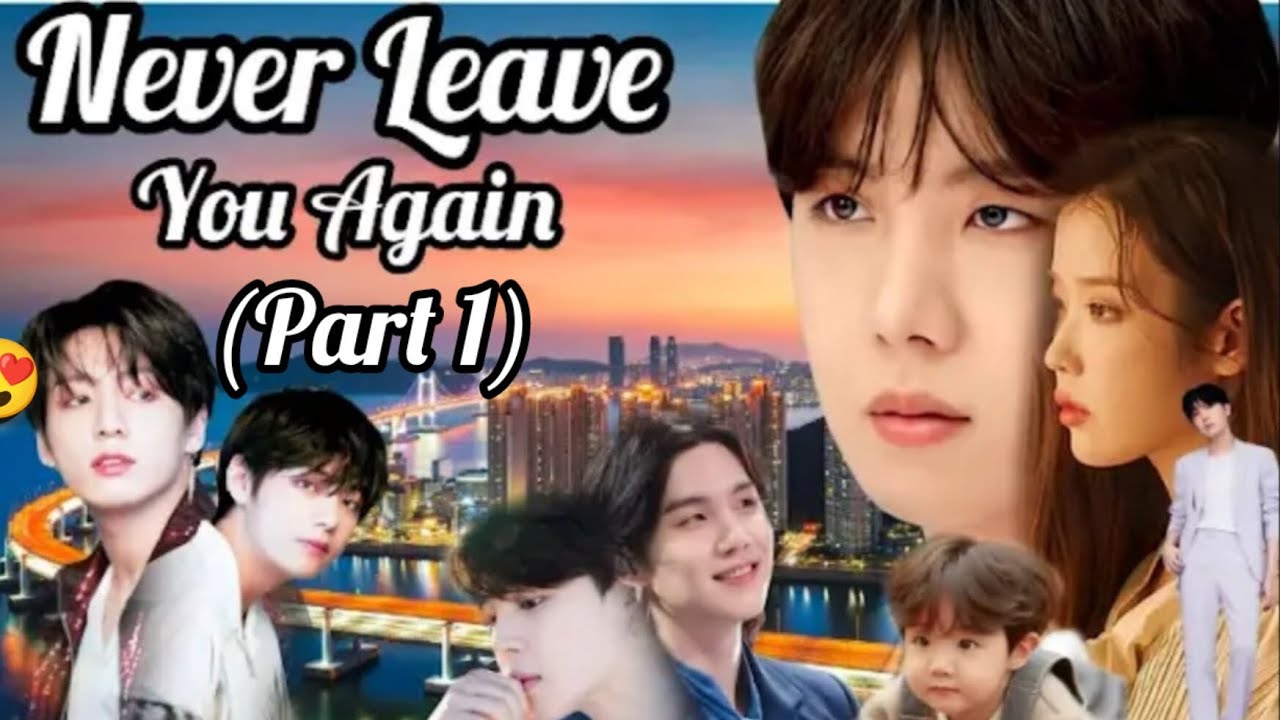 Never Leave you Again (part 1)# jhope 💜🅐🅡🅜🅨⁷⟬⟭💜#taekookandyoonminlovestory