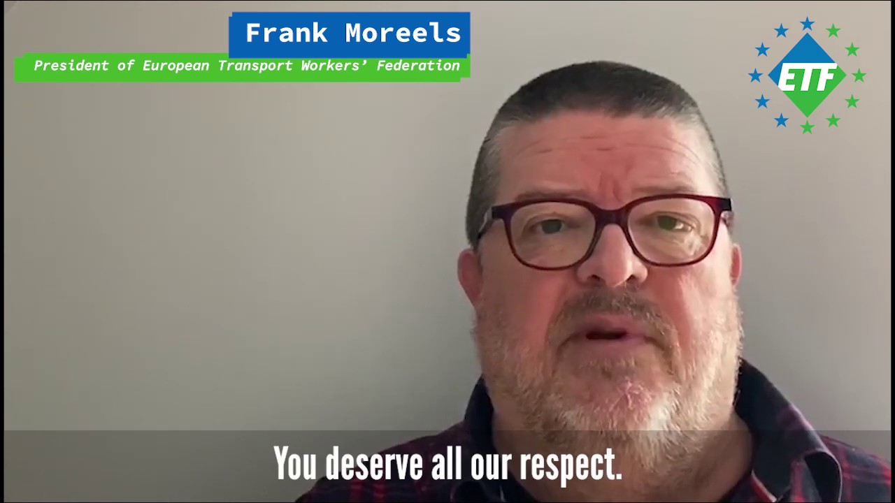 ETF President Frank Moreels speaks out on COVID-19: Transport workers deserve our respect!