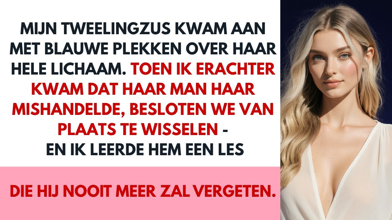 Mijn tweelingzus kwam thuis mishandeld en huilend. We wisselden van plaats en hij kreeg zijn les.