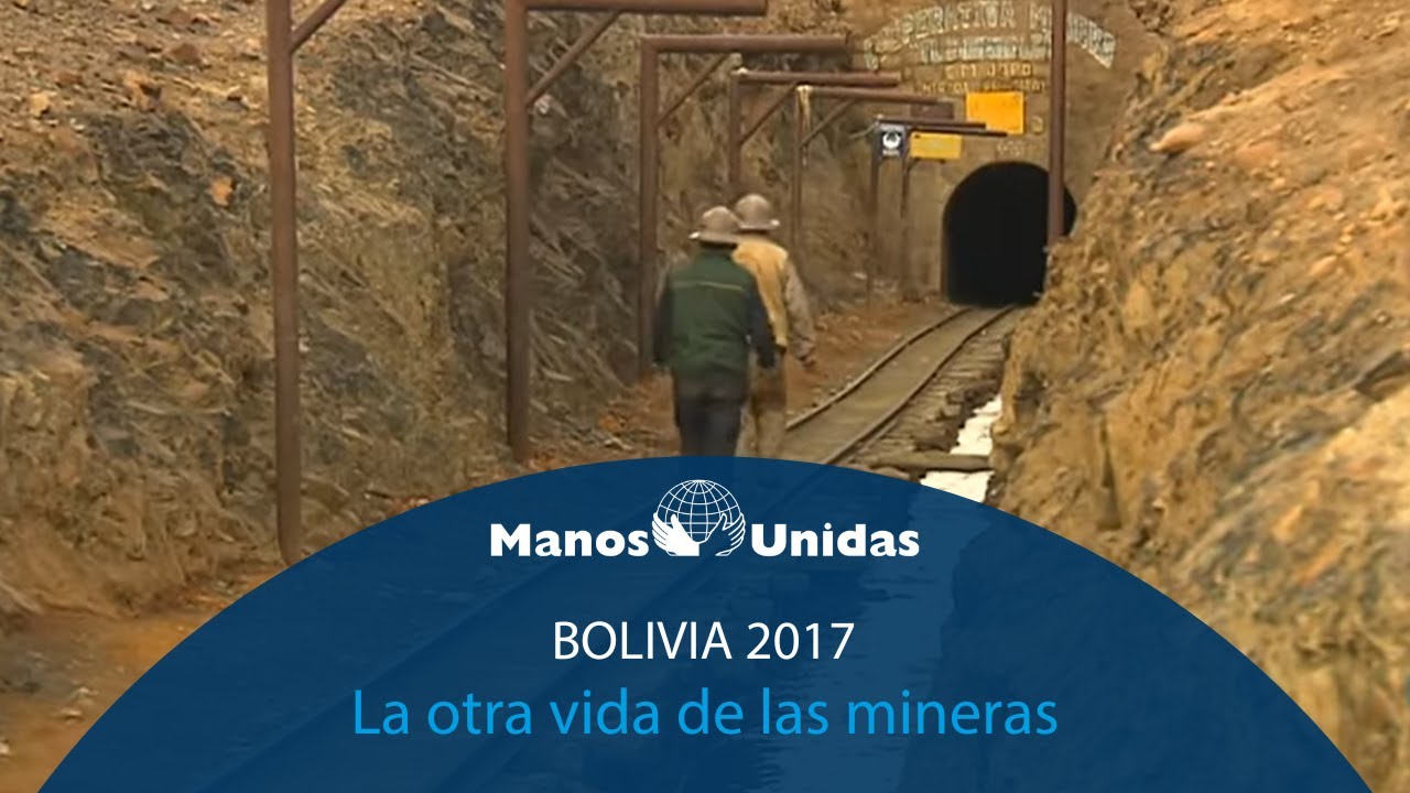 2017 - Bolivia  La otra vida de las mineras. Pueblo de Dios TVE | Manos Unidas