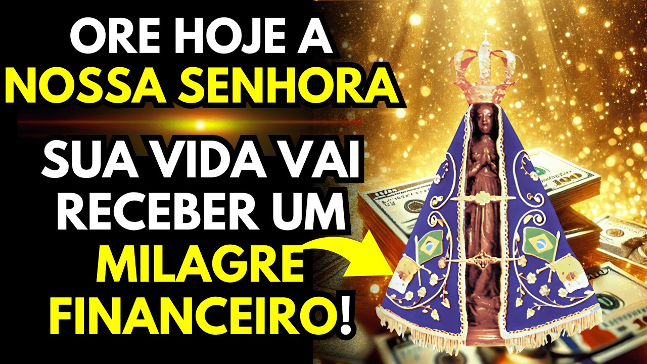 Essa Oração de NOSSA SENHORA APARECIDA Atrai Dinheiro na Sua Vida Como Ímã de Milagres!