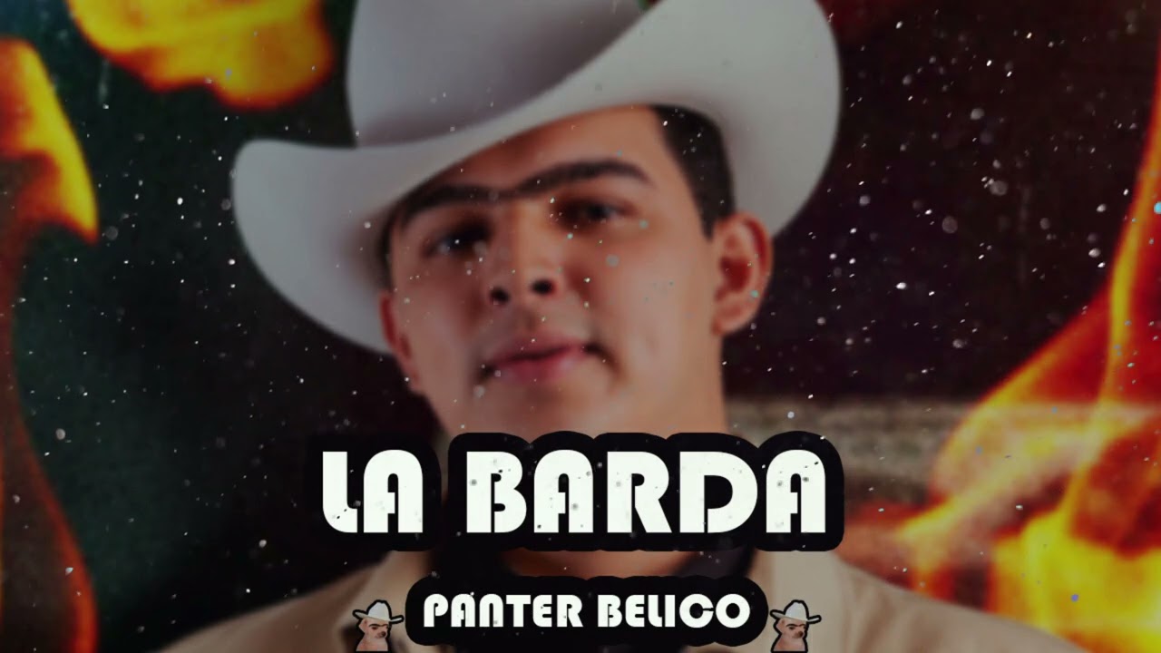 Panter Belico  - La Barda (Corridos Belicos 2023)