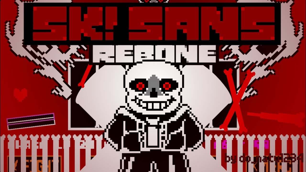【Rebone】 SK! Sans Fight First half
