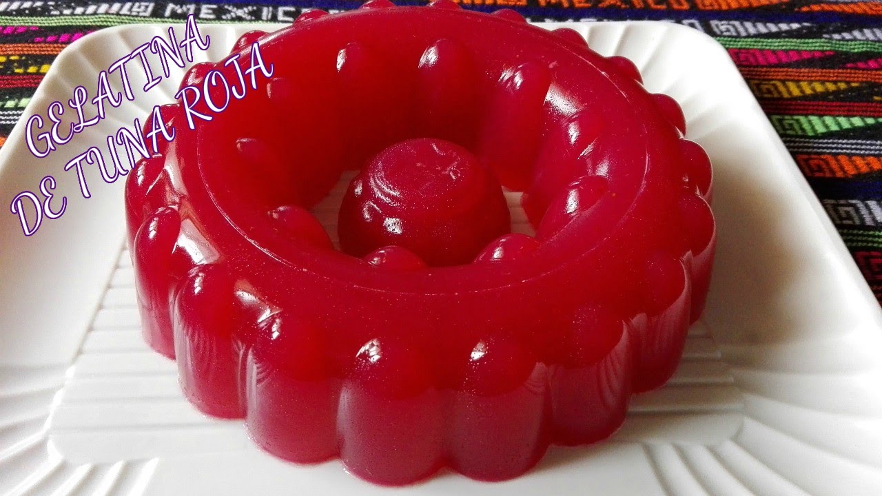 GELATINA DE TUNA ROJA/ CON SABOR A MEXICO/LAS RECETAS DE LUPITA