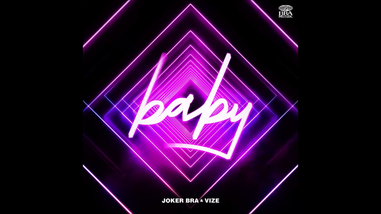 Joker Bra & VIZE - Baby (Official Audio)