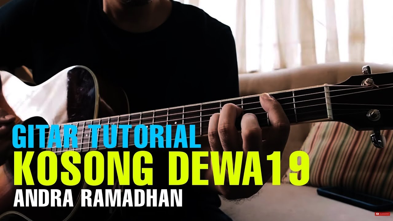 KOSONG (DEWA 19) CHORDS TUTORIAL