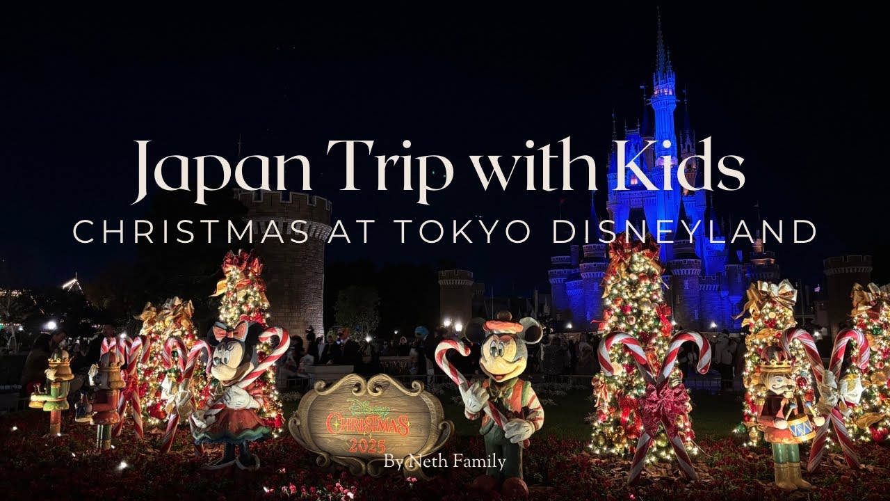 Tokyo Disneyland Christmas Vibes 2025 Family Trip to Japan with Kids