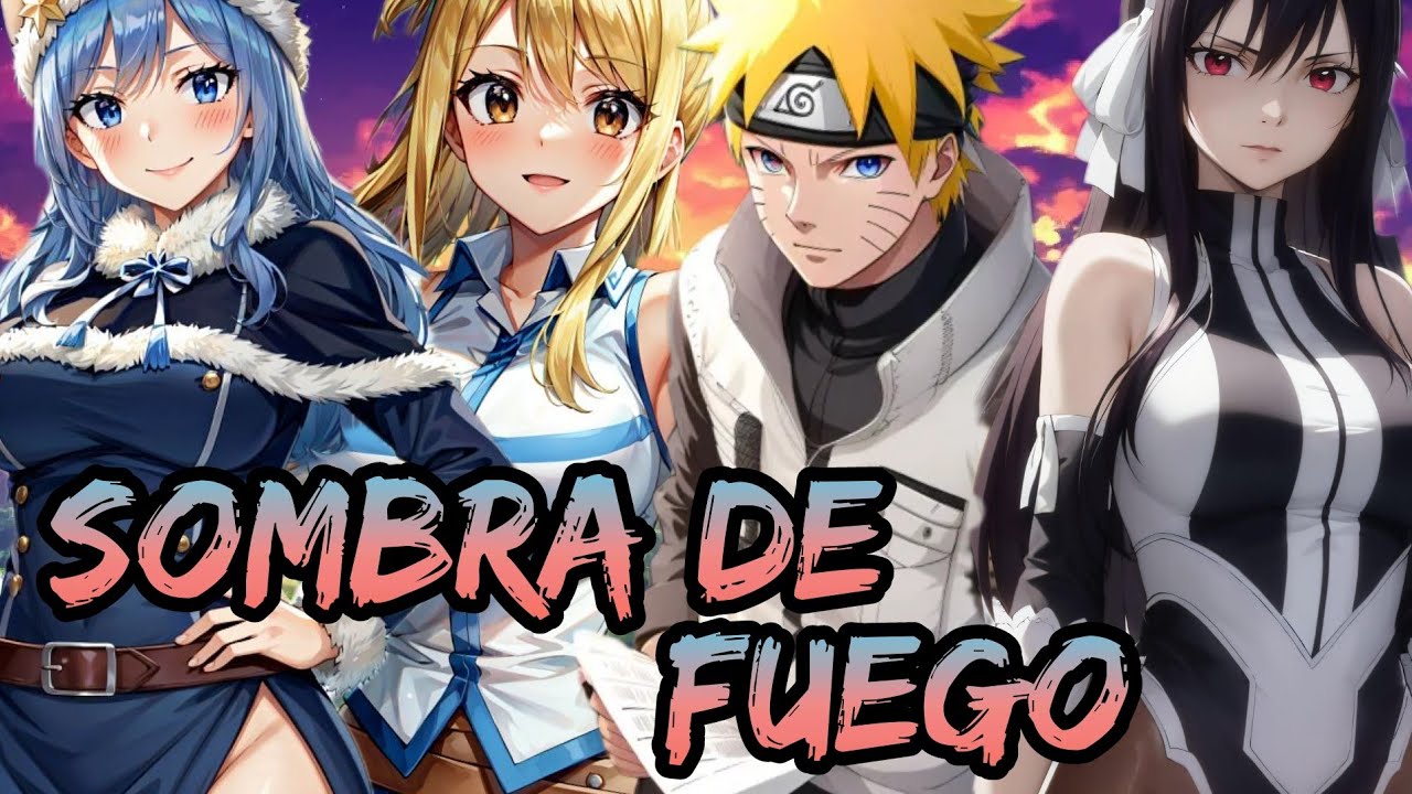 Naruto x Fairy Tail - Sombra De Fuego Capitulos 1 al 4