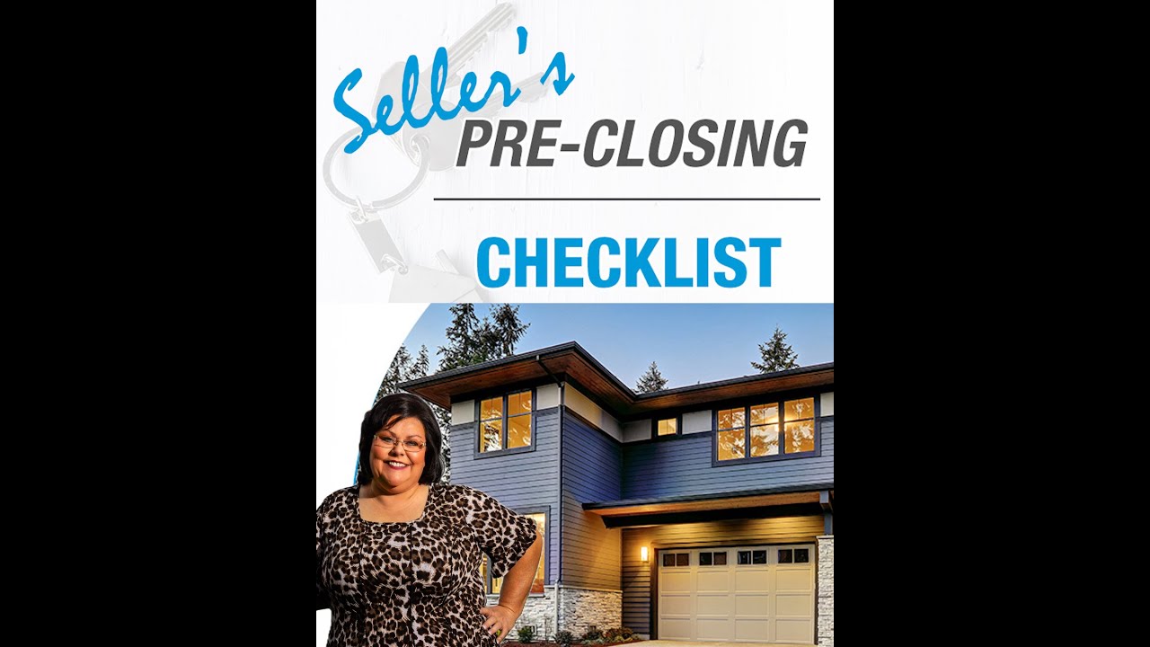 Home Seller Closing Checklist: What to Expect Before Closing Day