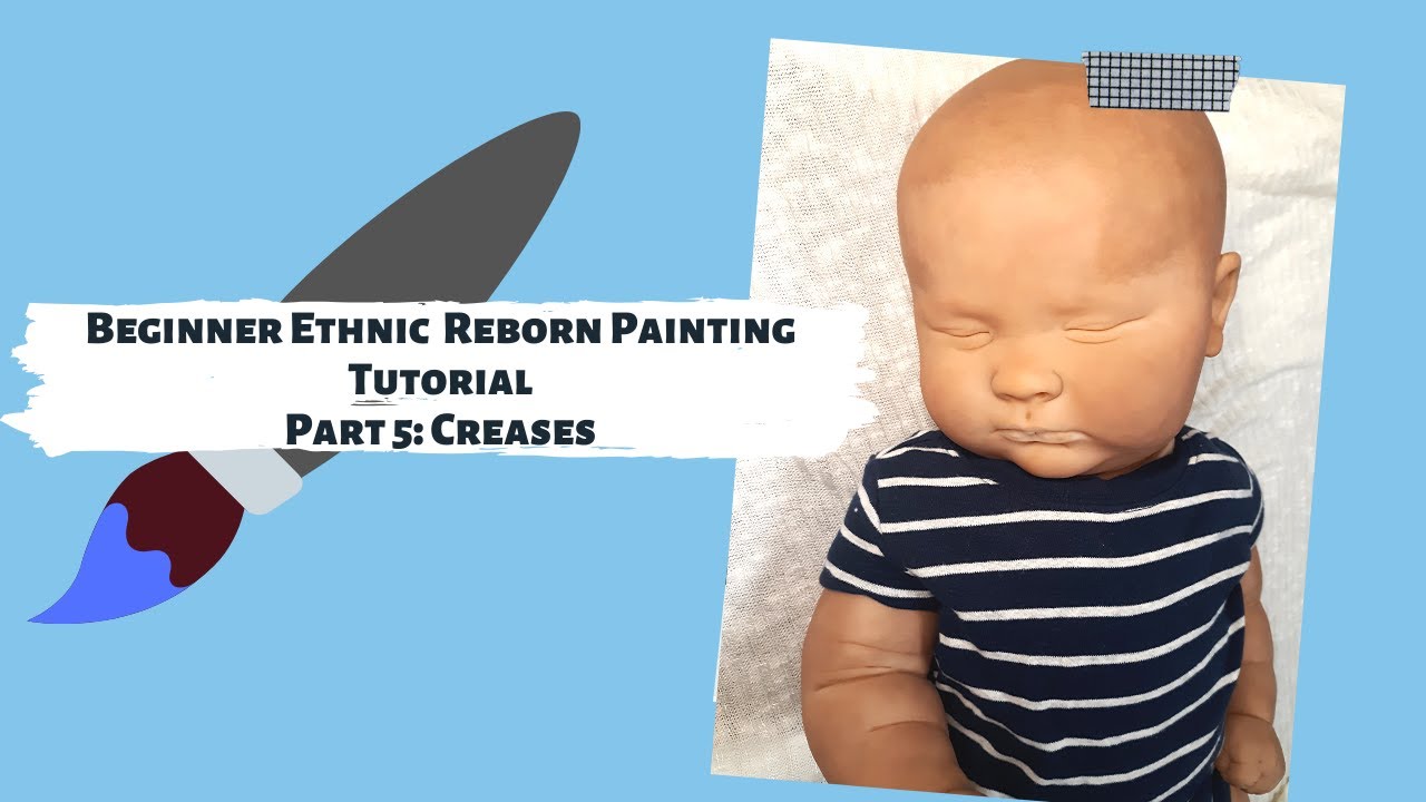 Beginner Ethnic Reborn Painting Tutorial: Part 5 ||| Creases