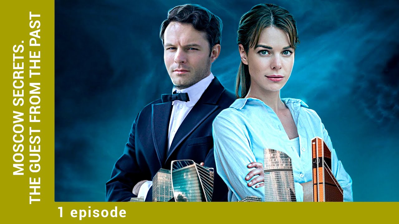 Moscow Secrets. The Guest From The Past. 1 Episode. Detective. Russian TV Series. English Subtitles