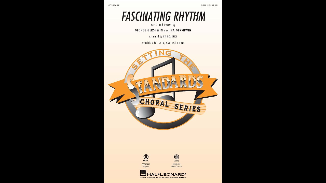 Fascinating Rhythm (SAB Choir) - Arranged by Ed Lojeski